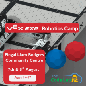 VEX EXP Robotics Summer Camp Liam Rodgers Centre, Swords