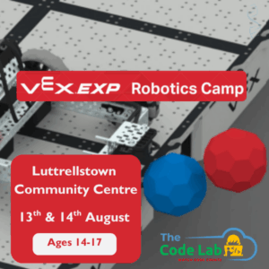 VEX EXP Robotics Summer Camp Luttrellstown, D15
